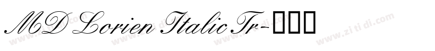 MD Lorien Italic Tr字体转换